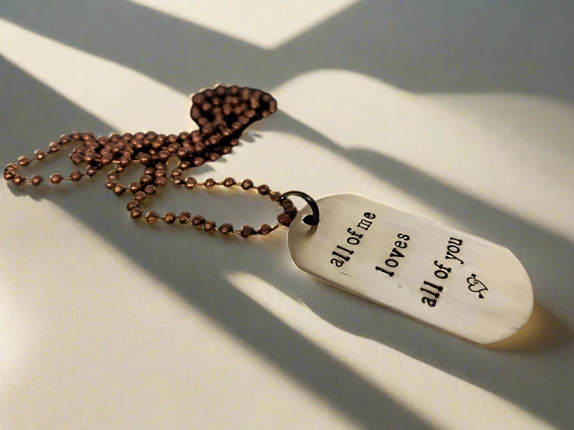 All of me loves all of you Dog Tag in Brass stamped.