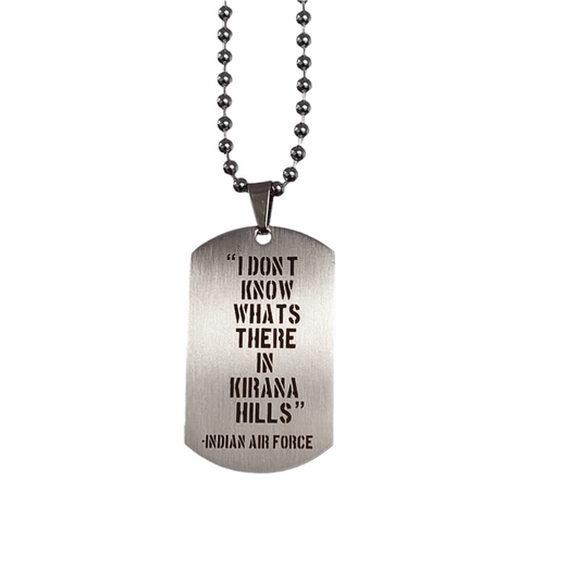 I Don't Know What's There In Kirana Hills – Operation Sindoor Stainless Steel Military Dog Tag